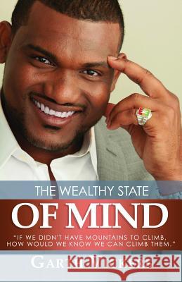 The Wealthy State of Mind Garth Vickers 9781523952991 Createspace Independent Publishing Platform - książka