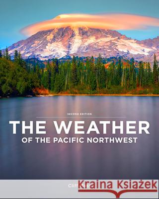 The Weather of the Pacific Northwest Cliff Mass 9780295748436 University of Washington Press - książka