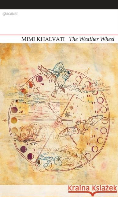 The Weather Wheel Mimi Khalvati 9781847772589 Carcanet Press Ltd - książka