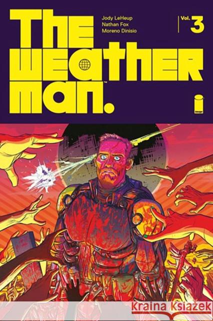 The Weatherman Volume 3 Jody LeHeup Nathan Fox 9781534354982 Image Comics - książka