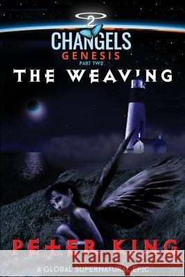 The Weaving Peter King 9781927264386 Peter King Publishing - książka