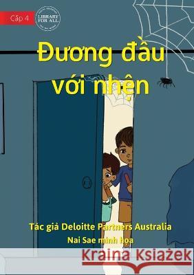 The Web Of Bravery - Đương đầu với nhện Partners Australia, Deloitte 9781922780096 Library for All - książka