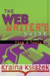 The Web Writer's Guide Darlene Maciuba-Koppel Maciuba-Koppel 9780240804811 Focal Press