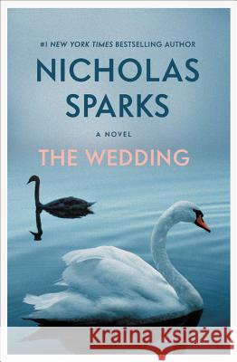 The Wedding Nicholas Sparks 9781538745328 Grand Central Publishing - książka