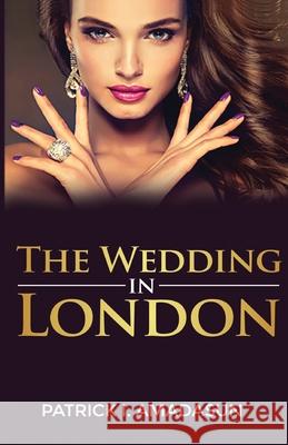 The Wedding in London Patrick Amadasun 9781737615408 Patrick Amadasun - Us Paper Warehouse - książka
