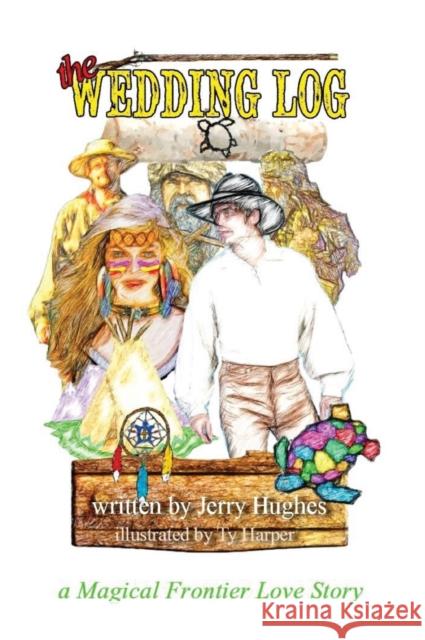 The Wedding Log Jerry Hughes 9781958889374 Booklocker.com - książka