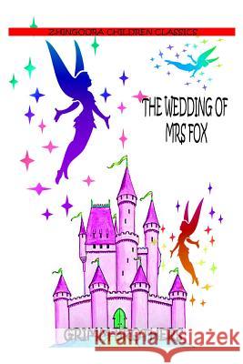 The Wedding Of Mrs Fox Brothers, Grimm 9781477451670 Createspace - książka