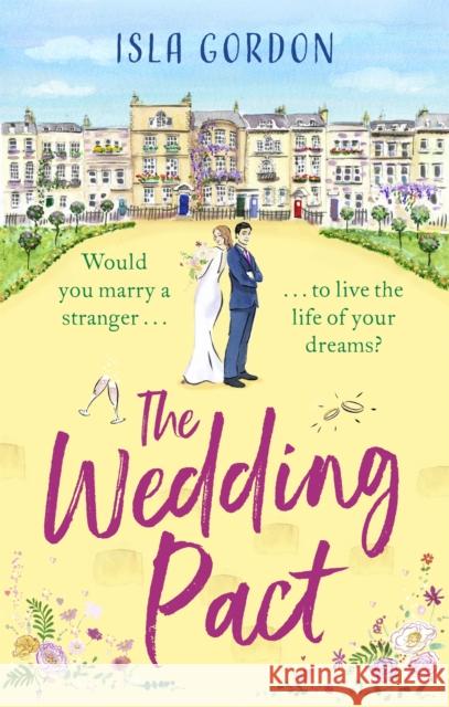 The Wedding Pact: the hilarious fake-dating summer romance you won't want to miss! Isla Gordon 9780751574500 Little, Brown Book Group - książka