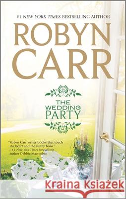 The Wedding Party Robyn Carr 9780778314912 Mira Books - książka