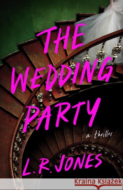 The Wedding Party: A Thriller L. R. Jones 9781662508899 Amazon Publishing - książka
