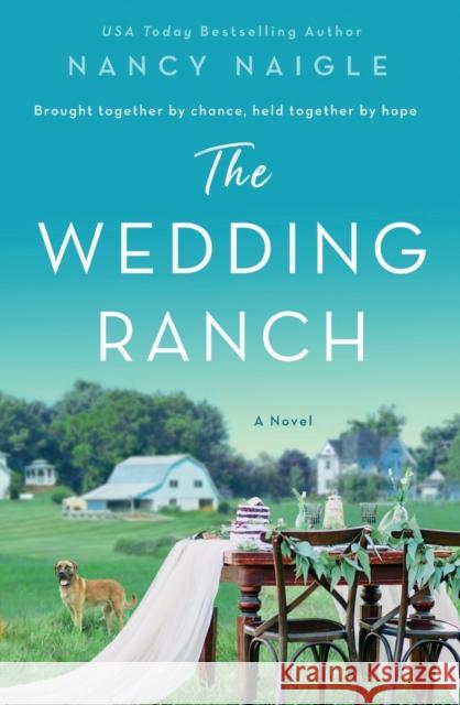 The Wedding Ranch Nancy Naigle 9781250794130 St. Martin's Griffin - książka