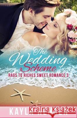 The Wedding Scheme Kayla Hensen 9781798846476 Independently Published - książka