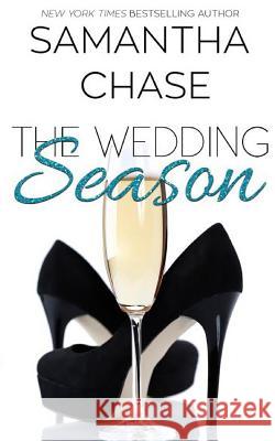 The Wedding Season Samantha Chase 9781514682791 Createspace Independent Publishing Platform - książka