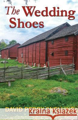 The Wedding Shoes David Perry Snelling 9781484188088 Createspace - książka