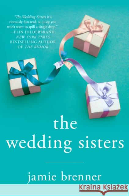 The Wedding Sisters Jamie Brenner 9781250045744 St. Martin's Griffin - książka