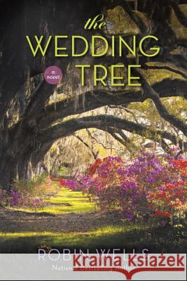 The Wedding Tree Robin Wells 9780425282359 Berkley Books - książka