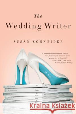 The Wedding Writer Susan Schneider 9780312676605 St. Martin's Griffin - książka