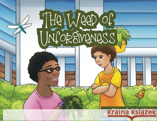 The Weed of Unforgiveness Vicky J. Wedel 9781646459605 Redemption Press - książka