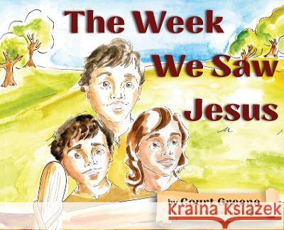 The Week We Saw Jesus Court Greene Susanne Thomas 9781937449490 Yav - książka