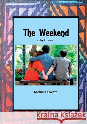 The Weekend Melville Lovatt 9781912416240 TSL Publications - książka