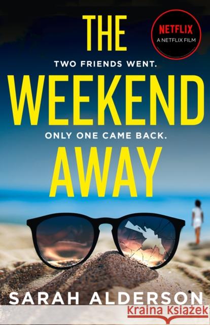 The Weekend Away Sarah Alderson 9780008400019 HarperCollins Publishers - książka
