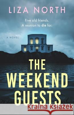 The Weekend Guests Liza North 9780063422643 Harper Paperbacks - książka