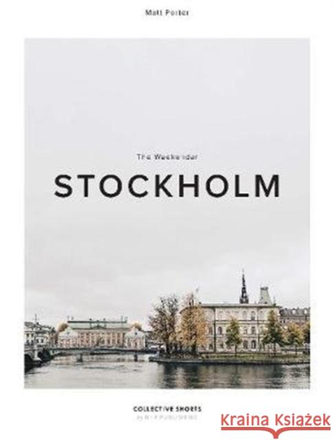The Weekender Stockholm  9789187815485 New Heroes & Pioneers - książka