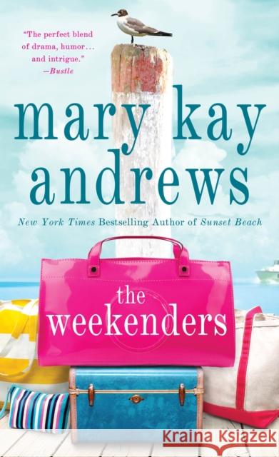 The Weekenders: A Novel Mary Kay Andrews 9781250623928 St. Martin's Publishing Group - książka