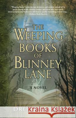 The Weeping Books of Blinney Lane Drea Damara 9781947727298 BHC Press - książka