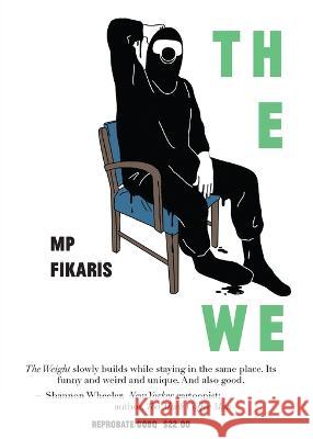 The Weight: A Small Book with 167 Drawings of People Waiting Mp Fikaris 9781648714900 Reprobate/Gobq - książka