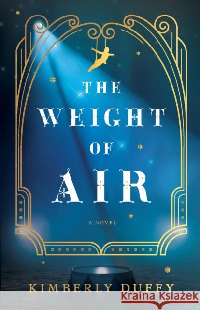 The Weight of Air Kimberly Duffy 9780764240386 Baker Publishing Group - książka