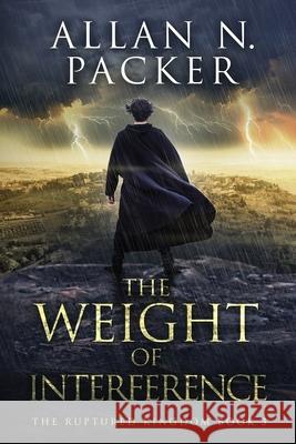 The Weight of Interference Allan N. Packer 9781923218413 Luminant Publications - książka