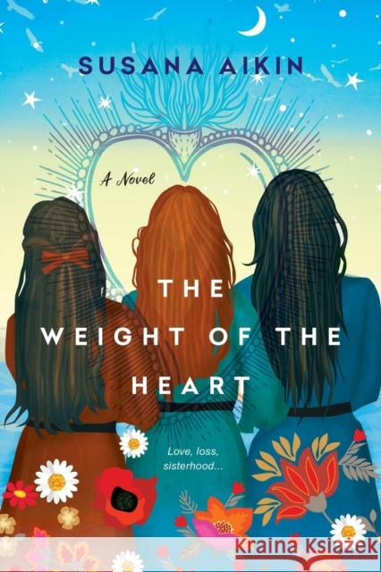 The Weight of the Heart Susana Aikin 9781496725158 Kensington Publishing Corporation - książka