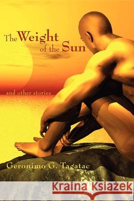 The Weight of the Sun Geronimo Tagatac 9781932010114 Ooligan Press - książka