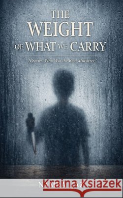 The Weight of What We Carry Ijaz, Namra 9798241450470 Independently Published - książka