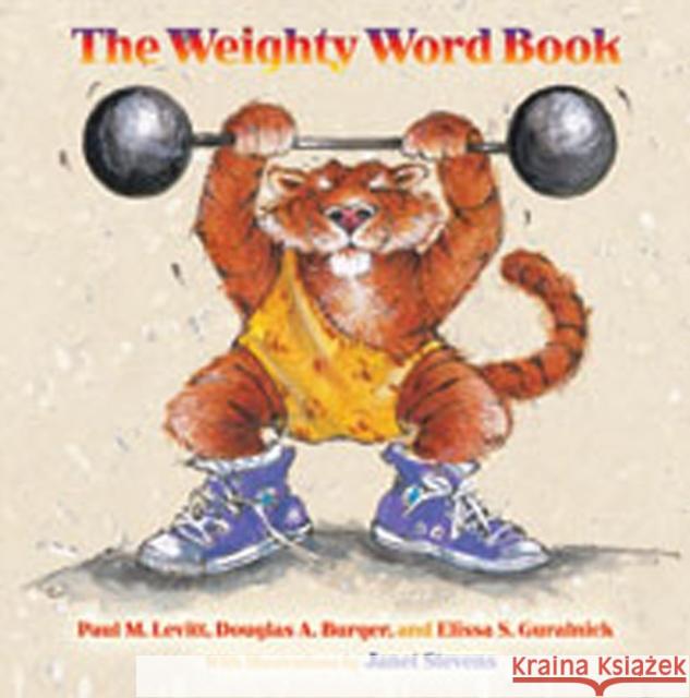 The Weighty Word Book Paul M. Levitt Douglas A. Burger Elissa S. Guralnick 9780826345554 University of New Mexico Press - książka