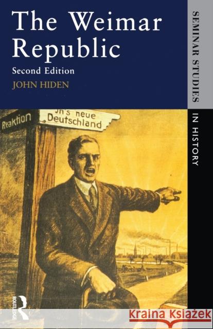 The Weimar Republic Hiden, John 9780582287068 Taylor & Francis Ltd - książka
