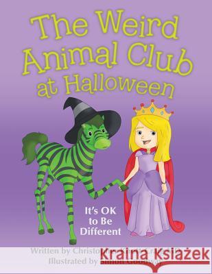 The Weird Animal Club at Halloween: It'S Ok to Be Different Christopher Knott-Craig, MD, Simon Goodway 9781480861909 Archway Publishing - książka