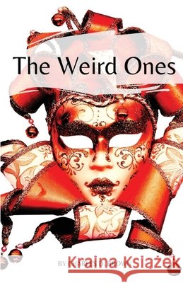The Weird Ones Charles D Brown   9781950730100 Unsolicited Press - książka