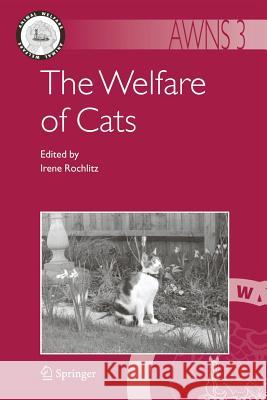 The Welfare of Cats Irene Rochlitz 9781402061431 Springer - książka