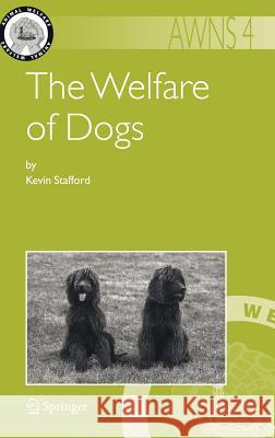 The Welfare of Dogs Kevin Stafford 9781402043611 Springer - książka