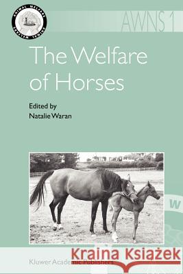 The Welfare of Horses Natalie Waran 9781402061424 Springer - książka