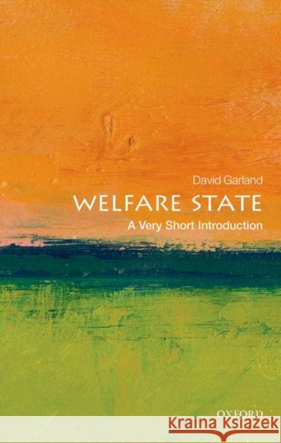 The Welfare State: A Very Short Introduction David Garland 9780199672660 Oxford University Press - książka