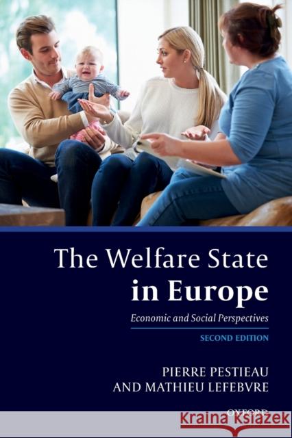 The Welfare State in Europe: Economic and Social Perspectives Pestieau, Pierre 9780198817055 Oxford University Press, USA - książka