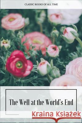 The Well at the World's End William Morris 9781547222490 Createspace Independent Publishing Platform - książka