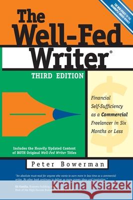 The Well-Fed Writer Peter Bowerman 9780967059891 Fanove Publishing - książka