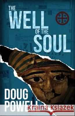 The Well of the Soul Doug Powell 9781941720738 Whitefire Publishing - książka