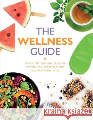 The Wellness Guide Rachel Newcombe Claudia Martin 9781667200842 Thunder Bay Press - książka