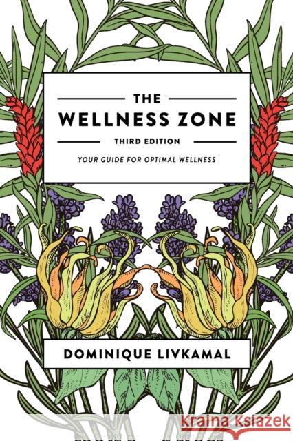 The Wellness Zone: Your Guide for Optimal Wellness - Third Edition Livkamal, Dominique 9781912807949 Aeon Books - książka