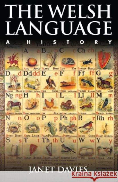 The Welsh Language: A History Janet Davies 9781783160198 University of Wales Press - książka